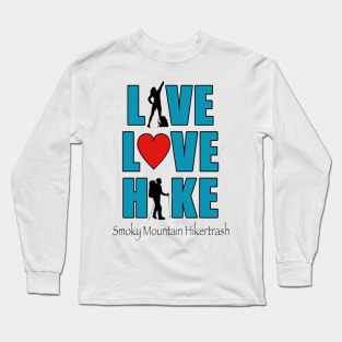 Live Love Hike Long Sleeve T-Shirt